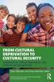 From Cultural Deprivation to Cultural Security: Tackling Socio-Cultural Deprivation with Children and Young People