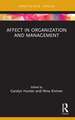 Affect in Organization and Management