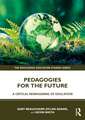 Pedagogies for the Future: A Critical Reimagining of Education