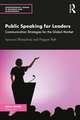 Public Speaking for Leaders: Communication Strategies for the Global Market