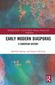 Early Modern Diasporas: A European History