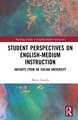 Student Perspectives on English-Medium Instruction: Insights from an Italian University