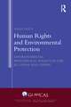 Human Rights and Environmental Protection: Environmental Procedural Rights in the EU, India and China