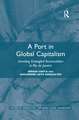 A Port in Global Capitalism: Unveiling Entangled Accumulation in Rio de Janeiro