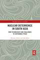 Nuclear Deterrence in South Asia: New Technologies and Challenges to Sustainable Peace