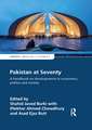 Pakistan at Seventy: A handbook on developments in economics, politics and society