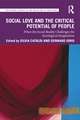 Social Love and the Critical Potential of People: When the Social Reality Challenges the Sociological Imagination