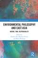 Environmental Philosophy and East Asia: Nature, Time, Responsibility