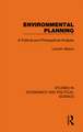 Environmental Planning: A Political and Philosophical Analysis