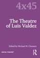 The Theatre of Luis Valdez