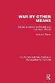 War By Other Means: National Liberation and Revolution in Viet-Nam, 1954–60