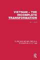 Vietnam – The Incomplete Transformation