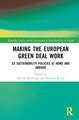 Making the European Green Deal Work: EU Sustainability Policies at Home and Abroad