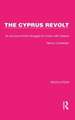 The Cyprus Revolt: An Account of the Struggle for Union with Greece