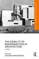 The Visibility of Modernization in Architecture: A Debate