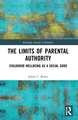 The Limits of Parental Authority: Childhood Wellbeing as a Social Good