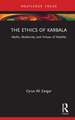 The Ethics of Karbala: Myths, Modernity, and Virtues of Nobility