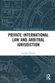 Private International Law and Arbitral Jurisdiction