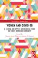 Women and COVID-19: A Clinical and Applied Sociological Focus on Family, Work and Community