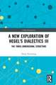 A New Exploration of Hegel's Dialectics III: The Three-Dimensional Structure