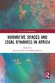 Normative Spaces and Legal Dynamics in Africa