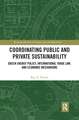 Coordinating Public and Private Sustainability: Green Energy Policy, International Trade Law, and Economic Mechanisms