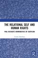 The Relational Self and Human Rights: Paul Ricoeur’s Hermeneutics of Suspicion