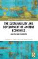 The Sustainability and Development of Ancient Economies