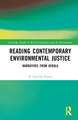 Reading Contemporary Environmental Justice: Narratives from Kerala