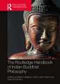 The Routledge Handbook of Indian Buddhist Philosophy