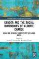 Gender and the Social Dimensions of Climate Change: Rural and Resource Contexts of the Global North