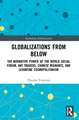 Globalizations from Below: The Normative Power of the World Social Forum, Ant Traders, Chinese Migrants, and Levantine Cosmopolitanism