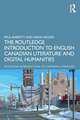 The Routledge Introduction to English Canadian Literature and Digital Humanities