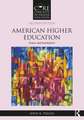 American Higher Education: Issues and Institutions