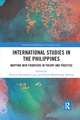 International Studies in the Philippines: Mapping New Frontiers in Theory and Practice