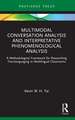 Multimodal Conversation Analysis and Interpretative Phenomenological Analysis: A Methodological Framework for Researching Translanguaging in Multilingual Classrooms