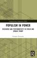 Populism in Power: Discourse and Performativity in SYRIZA and Donald Trump