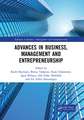 Advances in Business, Management and Entrepreneurship: Proceedings of the 3rd Global Conference on Business Management & Entrepreneurship (GC-BME 3), 8 August 2018, Bandung, Indonesia