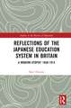 Reflections of the Japanese Education System in Britain: A Modern Utopia? 1858–1914