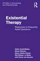 Existential Therapy: Responses to Frequently Asked Questions