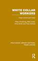 White Collar Workers: Trade Unions and Class