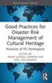 Good Practices for Disaster Risk Management of Cultural Heritage