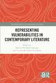 Representing Vulnerabilities in Contemporary Literature