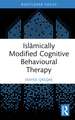 Islāmically Modified Cognitive Behavioural Therapy