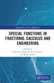 Special Functions in Fractional Calculus and Engineering