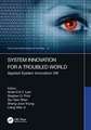 System Innovation for a Troubled World: Applied System Innovation VIII. Proceedings of the IEEE 8th International Conference on Applied System Innovation (ICASI 2022), April 21–23, 2022, Sun Moon Lake, Nantou, Taiwan