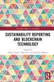 Sustainability Reporting and Blockchain Technology