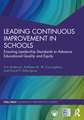 Leading Continuous Improvement in Schools: Enacting Leadership Standards to Advance Educational Quality and Equity