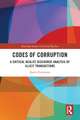 Codes of Corruption: A Critical Realist Discourse Analysis of Illicit Transactions