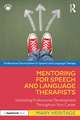 Mentoring for Speech and Language Therapists: Unlocking Professional Development Throughout Your Career